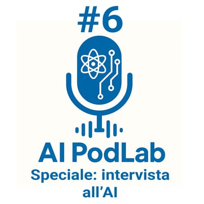 #6 - Speciale: intervista all'AI
