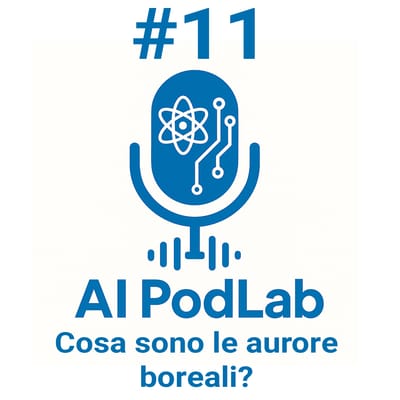 #11 - Cosa sono le aurore boreali?