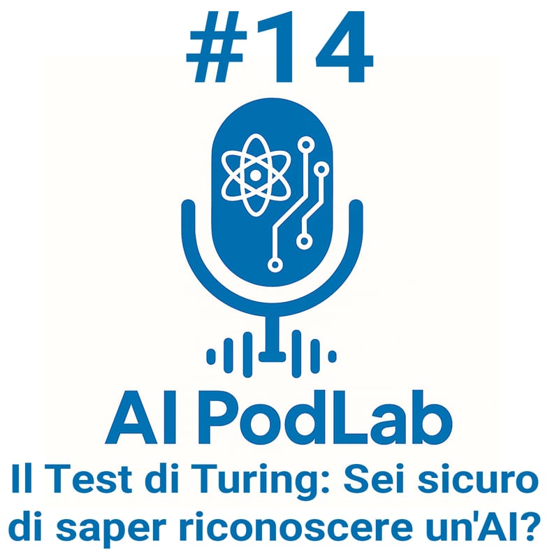 #14 - Il Test di Turing: Sei sicuro di saper riconoscere un'AI?