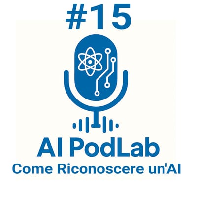 #15 - Come Riconoscere un'AI