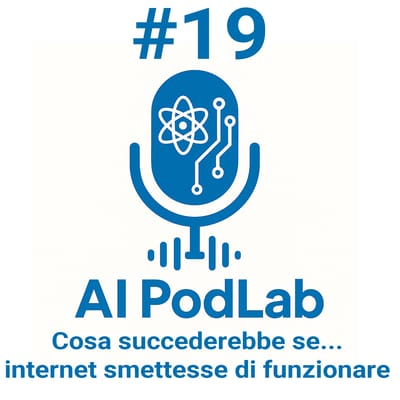 #19 - Cosa succederebbe se...internet smettesse di funzionare?